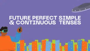 Thumbnail image showing the difference between Future Perfect Simple and Continuous tenses with visuals and timeline examples.
