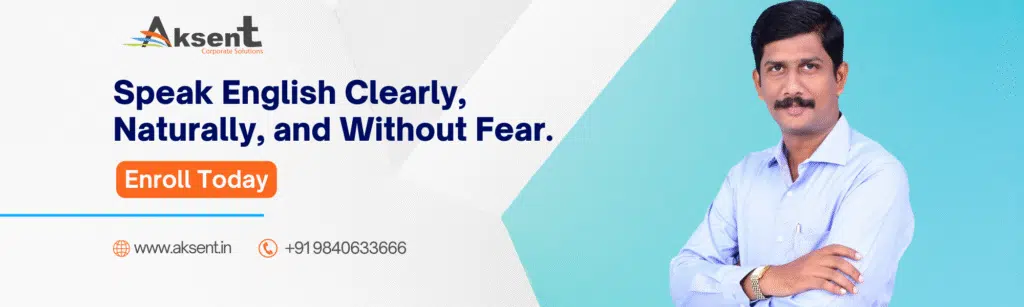 Promotional banner for Aksent Spoken English Course in Poonamallee, featuring trainer and “Speak English Clearly, Naturally, and Without Fear” headline.